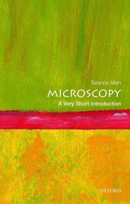 Microscopy: A Very Short Introduction