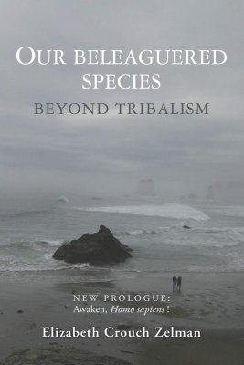 Our Beleaguered Species