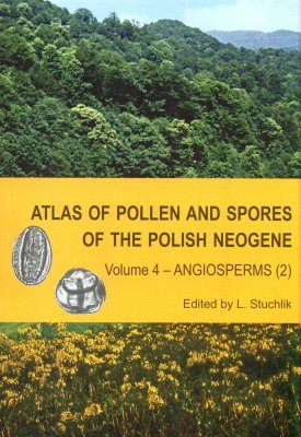 Atlas of Pollen and Spores of the Polish Neogene, Volume 4