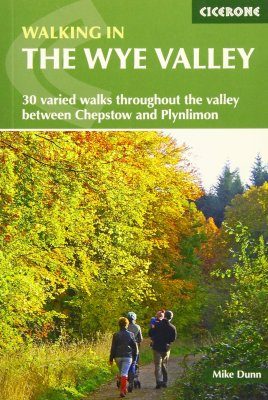 Cicerone Guides: Walking in the Wye Valley