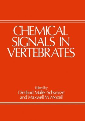 Chemical Signals in Vertebrates, Volume 1