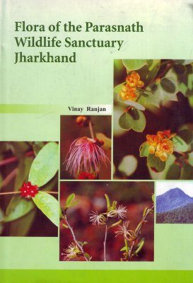 Flora of the Parasnath Wildlife Sanctuary Jharkhand