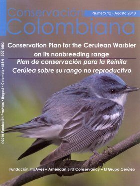Conservación Colombiana 12: Conservation Plan for the Cerulean Warbler on its Nonbreeding Range / Plan de Conservación para la Reinita Cerúlea sobre su Rango no Reproductivo
