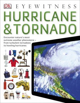 Eyewitness Guide: Hurricane & Tornado