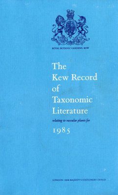 Kew Record of Taxonomic Literature relating to Vascular Plants: 1985