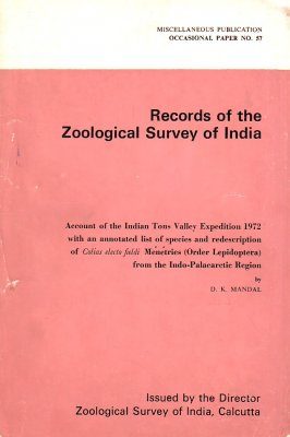 Account of the Indian Tons Valley Expedition, 1972 with an Annotated List of Species and Redescription of Colias electo fieldi Ménétries (Order Lepidoptera) from the Indo-Palaearctic Region