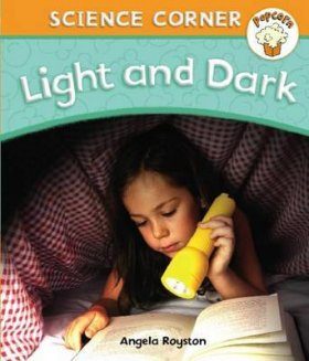 Popcorn: Science Corner: Light and Dark