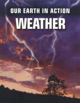 Our Earth in Action: Weather