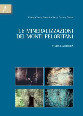 Le Mineralizzazioni dei Monti Peloritani