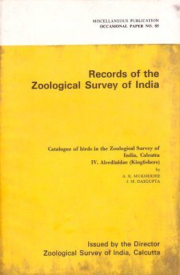 Catalogue of Birds in the Zoological Survey of India, Calcutta, IV: Alcedinidae (Kingfishers)