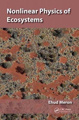 Nonlinear Physics of Ecosystems