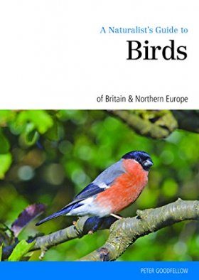 A Naturalist's Guide to Birds of Britain & Northern Europe