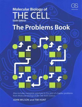 Molecular Biology of the Cell - The Problems Book