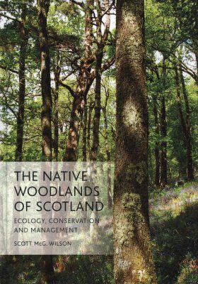 The Native Woodlands of Scotland