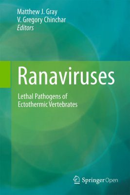 Ranaviruses: Lethal Pathogens of Ectothermic Vertebrates