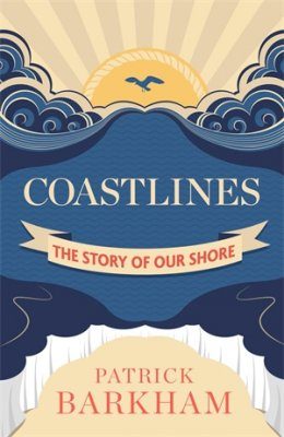 Coastlines: The Story of Our Shore