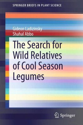 The Quest for Wild Relatives of Cool Season Legumes