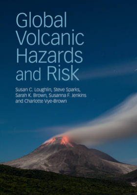 Global Volcanic Hazards and Risk