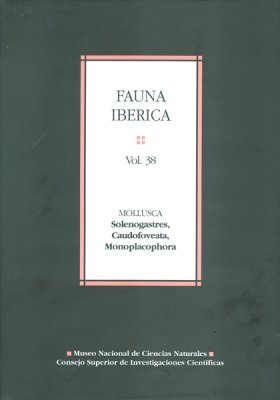 Fauna Ibérica, Volume 38: Mollusca: Solenogastres, Caudofoveata, Monoplacophora
