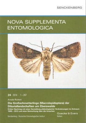 Die Großschmetterlinge (Macrolepidoptera) der Diluviallandschaften um Eberswalde: Dritter Nachtrag mit einer Darstellung Phänologischer Veränderungen im Zeitraum 1989-2013 und einer Betrachtung über die Ursachen