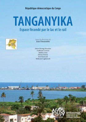 Tanganyika: Espace Fécondé par le Lac et le Rail