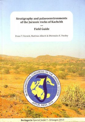 Stratigraphy and Palaeoenvironments of the Jurassic Rocks of Kachchh