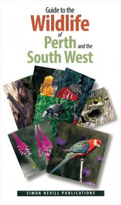 Guide to the Wildlife of Perth and the South West