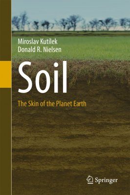 Soil: The Skin of the Planet Earth