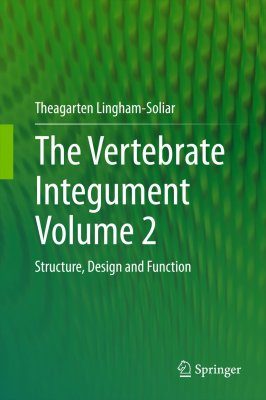 The Vertebrate Integument, Volume 2