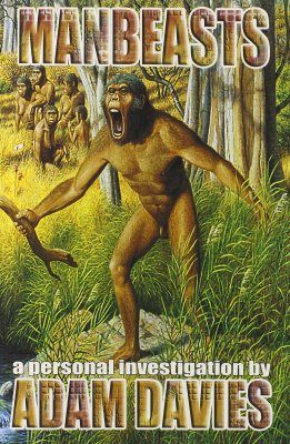 Manbeasts: A Personal Investigation