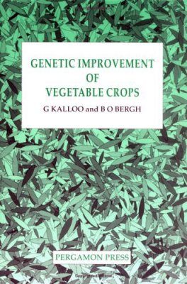 Genetic Improvement of Vegetable Crops