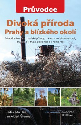 Divoká Příroda Prahy a Blízkého Okolí