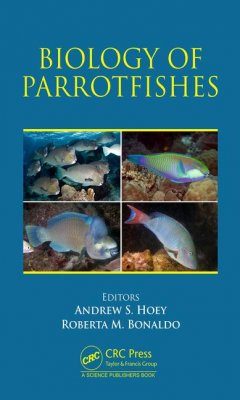 The Biology and Ecology of Parrotfishes