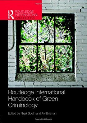 Routledge International Handbook of Green Criminology