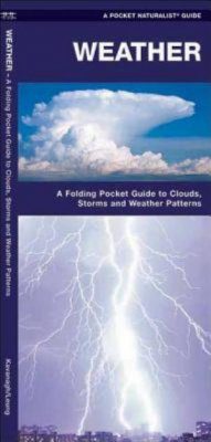 Weather: A Folding Pocket Guide to Clouds, Storms and Weather Patterns