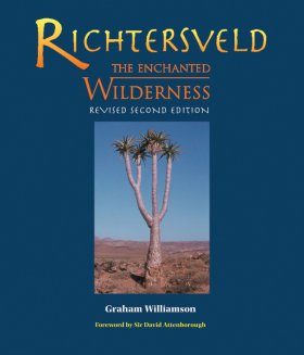 Richtersveld: The Enchanted Wilderness