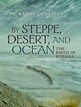 By Steppe, Desert, and Ocean