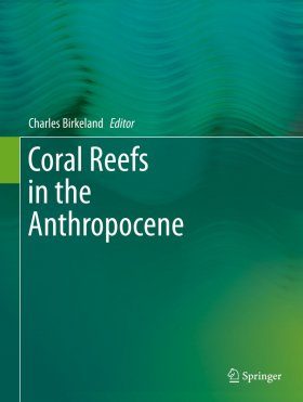 Coral Reefs in the Anthropocene