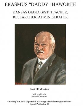 Erasmus “Daddy” Haworth, Kansas Geologist