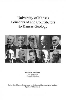 University of Kansas Founders of and Contributors to Kansas Geology