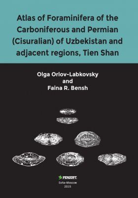 Atlas of Foraminifera of the Carboniferous and Permian (Cisuralian) of Uzbekistan and Adjacent Regions, Tien Shan