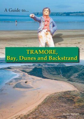 A Guide to Tramore Bay, Dunes and Backstrand