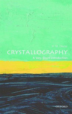 Crystallography: A Very Short Introduction