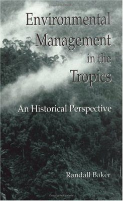 Environmental Management in the Tropics