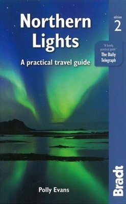 Bradt Travel Guide: Northern Lights