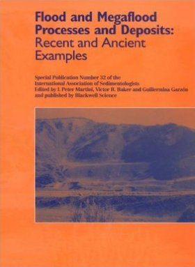 Flood and Megaflood Processes and Deposits