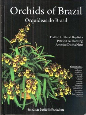 Orchids of Brazil / Orquídeas do Brasil, Volume 1: Oncidiinae 1