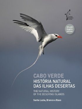 Cape Verde – The Natural History of the Desertas Islands: Santa Luzia, Branco and Raso / Cabo Verde – História Natural das Ilhas Desertas: Santa Luzia, Branco e Raso