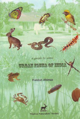 A Guide to Some Urban Fauna of India