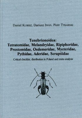 Coleoptera Poloniae, Volume 2: Tenebrionoidea (Tetratomidae, Melandryidae, Ripiphoridae, Prostomidae, Oedemeridae, Mycteridae, Pythidae, Aderidae, Scraptiidae): Critical Checklist, Distribution in Poland and Meta-Analysis